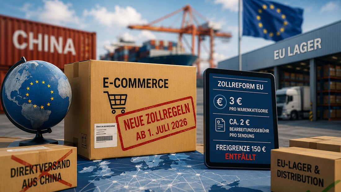 Die EU-Zollreform greift ab dem 1. Juli 2026