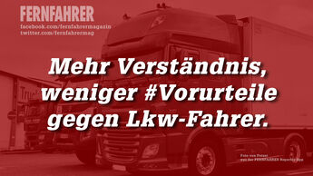 Lkw-Fahrer sehen sich viele Vorurteilen ausgesetzt…