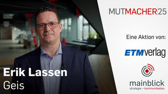 Porträt von Erik Lassen, Geschäftsführer der Geis Gruppe, vor einem modernen Bürohintergrund. Rechts im Bild die Logos der Aktion MUTMACHER25 sowie der Initiatoren ETM Verlag und mainblick – Agentur für Strategie und Kommunikation.