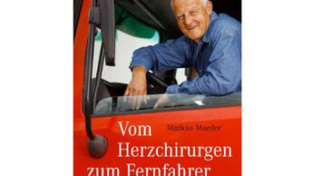 Vom Herzchirurgen zum Fernfahrer